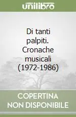 Prezzo Di Fabbrica Di tanti palpiti. Cronache musicali (1972-1986)