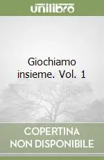 Saldi Giochiamo insieme. Vol. 1