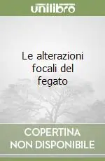 Le alterazioni focali del fegato Più Venduto