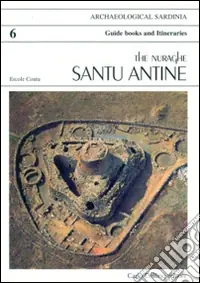 Ultimissimo Modello Il nuraghe di Santu Antine. Ediz. inglese