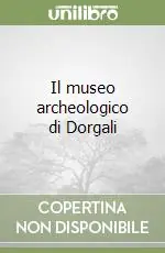 Il museo archeologico di Dorgali Sconto