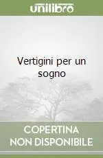 Vertigini per un sogno Ultima Occasione