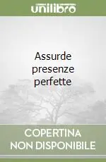 Assurde presenze perfette A Buon Prezzo