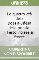 Prezzo Basso Le quattro età della poesia-Difesa della poesia. Testo inglese a fronte