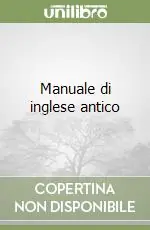 Prezzo Basso Manuale di inglese antico