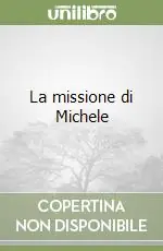 La missione di Michele Non Perdere