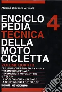 Più Venduto Enciclopedia tecnica della motocicletta. Vol. 4