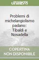 Problemi di michelangiolismo padano Tibaldi e Nosadella Occasione