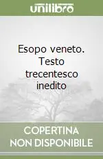 Esopo veneto. Testo trecentesco inedito Pagamento Sicuro