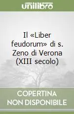 Sconto Il «Liber feudorum» di s. Zeno di Verona (XIII secolo)
