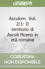 Asculum. Vol. 2/1 Il territorio di Ascoli Piceno in età romana Saldi