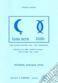 Luna nera-Lilith. Una chiarificazione fra i due significati Bestseller