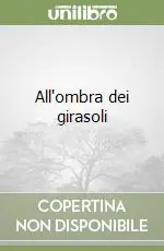 Reso Gratuito All‘ombra dei girasoli