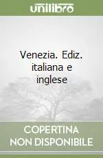 Consegna Rapida Venezia. Ediz. italiana e inglese