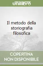 Il metodo della storiografia filosofica Ultimissimo Modello