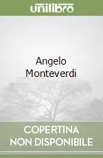Angelo Monteverdi Compra Adesso