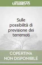 Sconto Sulle possibilità di previsione dei terremoti