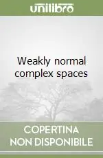 Weakly normal complex spaces Sconto