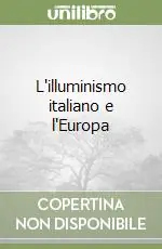 L‘illuminismo italiano e l‘Europa Subito Disponibile