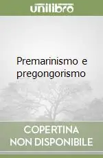 Affare Premarinismo e pregongorismo