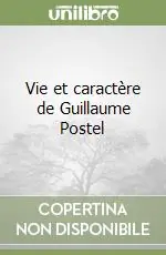 Offerta Speciale Vie et caractère de Guillaume Postel