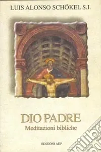 Dio padre. Meditazioni bibliche Affare