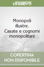 Monopoli illustre. Casate e cognomi monopolitani Vendita Finale