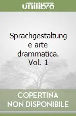 Sprachgestaltung e arte drammatica. Vol. 1 Più Venduto