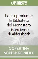 Lo scriptorium e la Biblioteca del Monastero cisterciense di Aldersbach Prezzo Ridotto