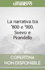 La narrativa tra ‘800 e ‘900. Svevo e Pirandello Popolare