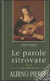 Pagamento Sicuro Le parole ritrovate. Una lettura di Albino Pierro