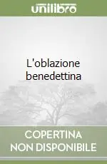 Prezzo Scontato L‘oblazione benedettina
