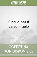 Scelto Dai Clienti Cinque passi verso il cielo