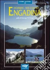 Engadina. Escursioni, arte e cultura Offerta Lampo