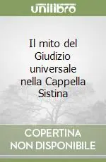 Bestseller Il mito del Giudizio universale nella Cappella Sistina