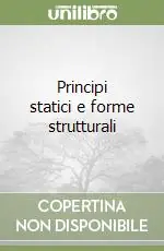 Principi statici e forme strutturali Spedito Oggi