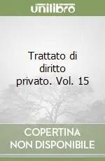 Miglior Prezzo Trattato di diritto privato. Vol. 15