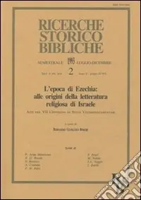 L‘epoca di Ezechia alle origini della letteratura religiosa di Israele. Atti del 7º Convegno di studi veterotestamentari (Perugia, 9-11 settembre 1991) Acquista Ora