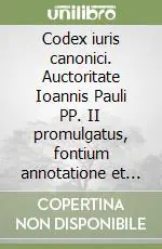 Offerta Codex iuris canonici. Auctoritate Ioannis Pauli PP. II promulgatus, fontium annotatione et indice analytico-alphabetico auctus