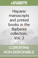 Economico Hispanic manuscripts and printed books in the Barberini collection. Vol. 2