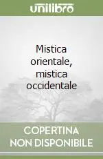 Mistica orientale, mistica occidentale Prezzo Basso