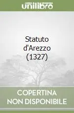 Statuto d‘Arezzo (1327) Popolare
