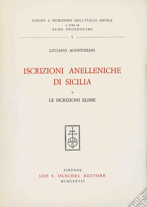 Nuova Collezione Iscrizioni anelleniche di Sicilia. Le iscrizioni elime