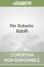 Per Roberto Ridolfi Ordina Subito
