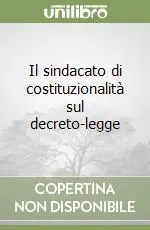 Il sindacato di costituzionalità sul decreto-legge Acquista Ora