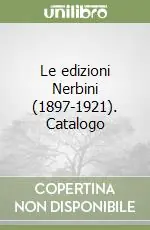 Le edizioni Nerbini (1897-1921). Catalogo Occasione Imperdibile