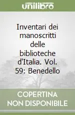 Inventari dei manoscritti delle biblioteche d‘Italia. Vol. 59 Benedello Offerta Speciale
