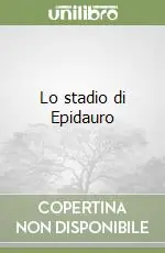 Ultima Occasione Lo stadio di Epidauro