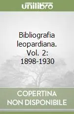 Bibliografia leopardiana. Vol. 2 1898-1930 Bestseller