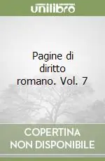 Pagine di diritto romano. Vol. 7 Ultima Occasione